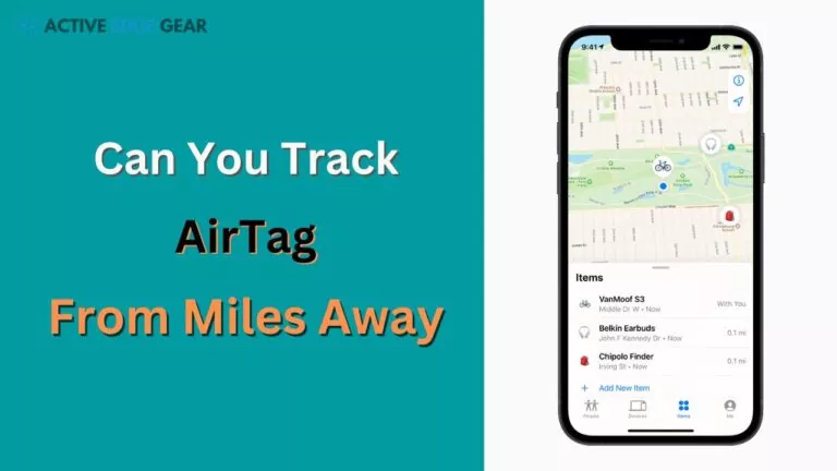 Can You Track AirTag From Miles Away?