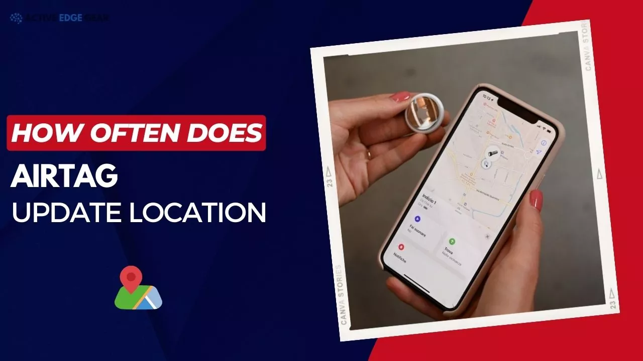 How Often Does Airtag Update Location