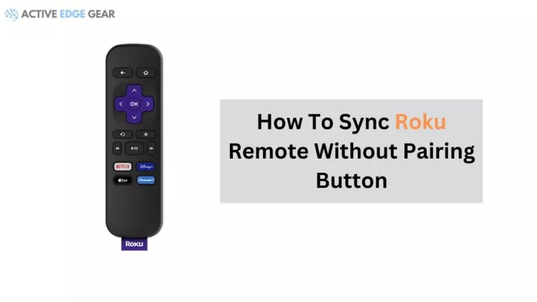 How To Sync Roku Remote Without Pairing Button