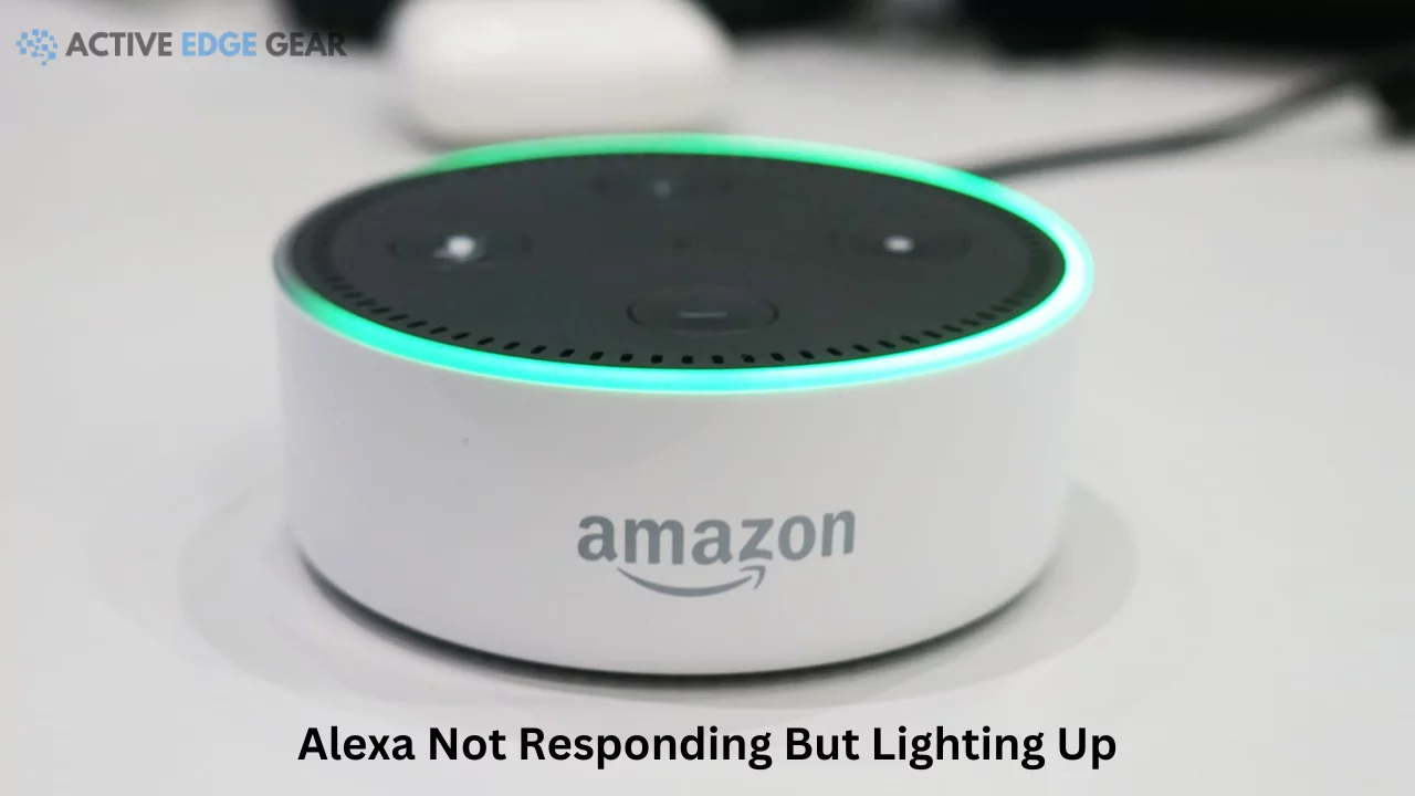 Alexa Not Responding But Lighting Up