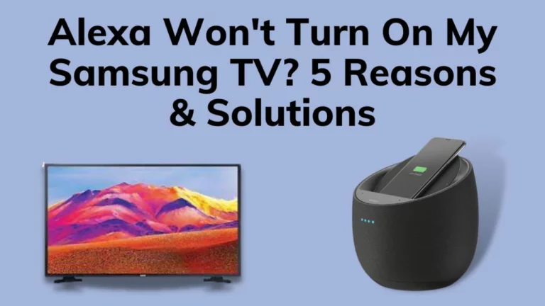 Alexa Wont Turn On My Samsung TV 