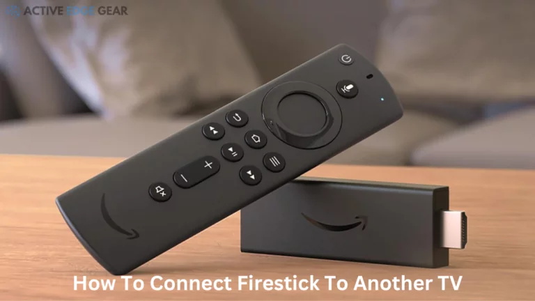 How To Connect Firestick To Another TV